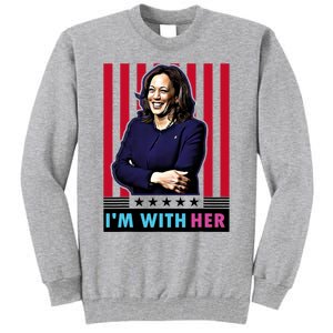 IM With Her Kamala Vote For 2024 President Kamala Harris Tall Sweatshirt