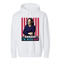 IM With Her Kamala Vote For 2024 President Kamala Harris Garment-Dyed Fleece Hoodie