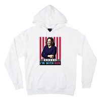 IM With Her Kamala Vote For 2024 President Kamala Harris Hoodie