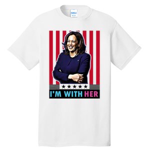 IM With Her Kamala Vote For 2024 President Kamala Harris Tall T-Shirt