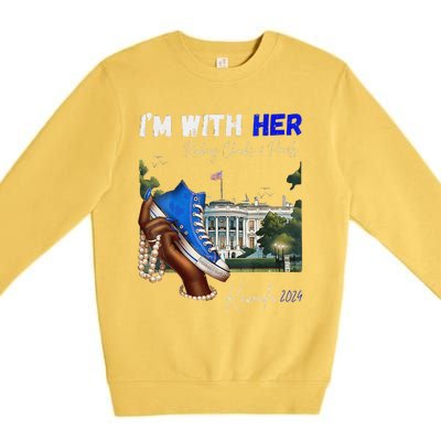 IM With Her Rocking Chucks & Pearls Kamala 2024 Premium Crewneck Sweatshirt