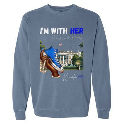 IM With Her Rocking Chucks & Pearls Kamala 2024 Garment-Dyed Sweatshirt