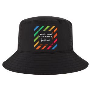 Inspirational Work Hard Stay Humble Quote Motivational Gift Cool Comfort Performance Bucket Hat