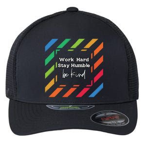 Inspirational Work Hard Stay Humble Quote Motivational Gift Flexfit Unipanel Trucker Cap