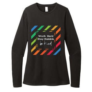 Inspirational Work Hard Stay Humble Quote Motivational Gift Womens CVC Long Sleeve Shirt