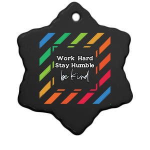 Inspirational Work Hard Stay Humble Quote Motivational Gift Ceramic Star Ornament