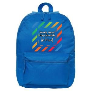 Inspirational Work Hard Stay Humble Quote Motivational Gift 16 in Basic Backpack