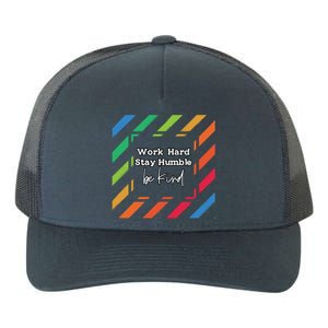 Inspirational Work Hard Stay Humble Quote Motivational Gift Yupoong Adult 5-Panel Trucker Hat