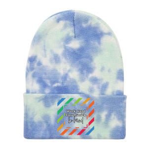 Inspirational Work Hard Stay Humble Quote Motivational Gift Tie Dye 12in Knit Beanie