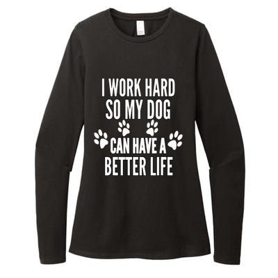 I Work Hard So My Dogs Can Have A Better Life Funny Vintage Womens CVC Long Sleeve Shirt