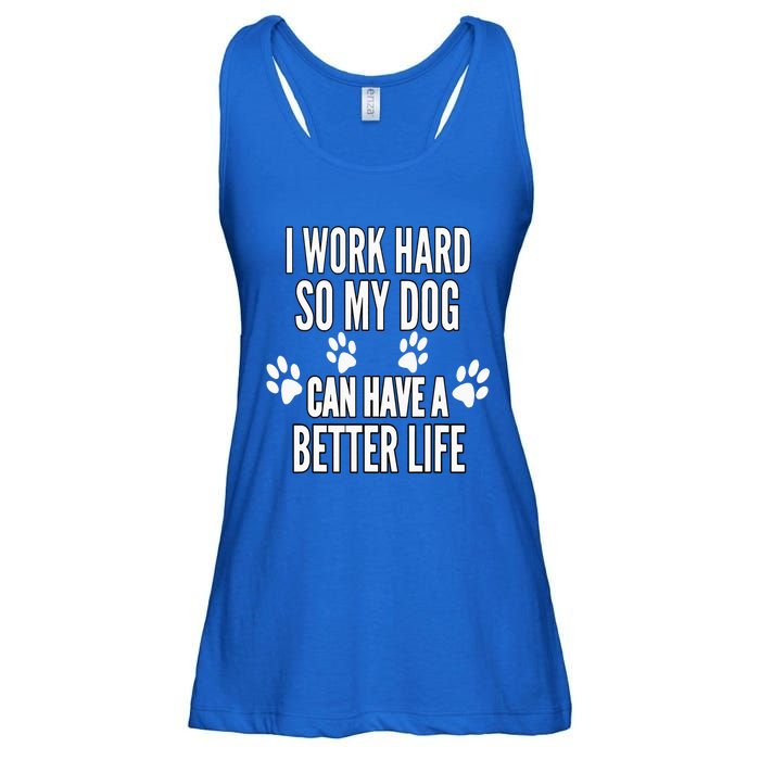 I Work Hard So My Dogs Can Have A Better Life Funny Vintage Ladies Essential Flowy Tank