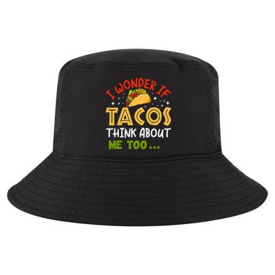 I Wonder If Tacos Think About Me Too Funny Taco Cool Comfort Performance Bucket Hat