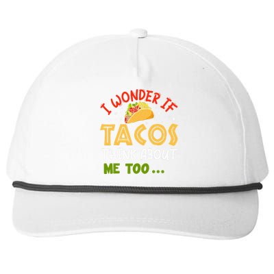 I Wonder If Tacos Think About Me Too Funny Taco Snapback Five-Panel Rope Hat