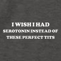 I Wish I Had Serotonin Instead Of These Perfect Tits Vector Backpack