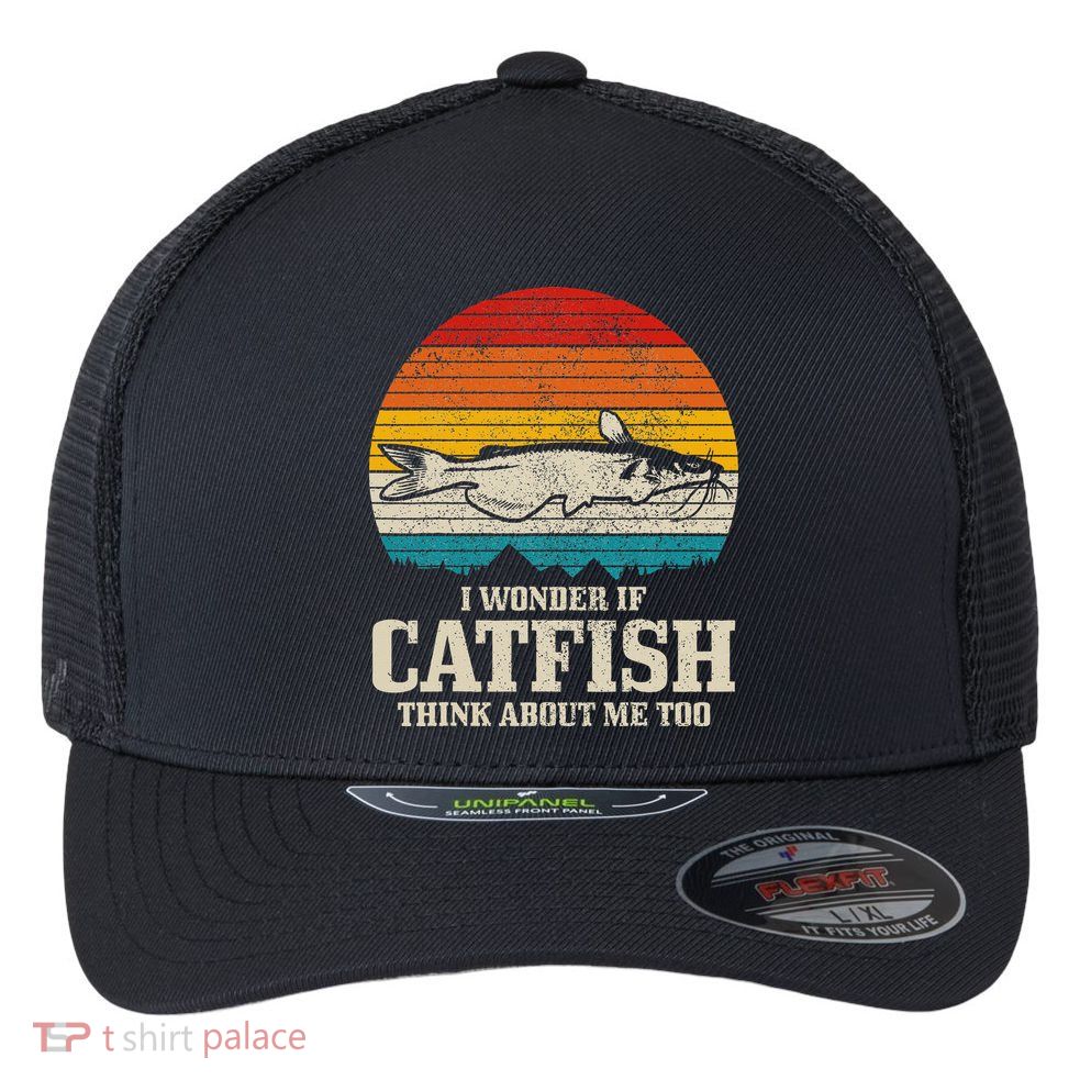 I Wonder If Catfish Think About Me Vintage Funny Catfishing Flexfit Unipanel Trucker Cap