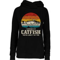 I Wonder If Catfish Think About Me Vintage Funny Catfishing Womens Funnel Neck Pullover Hood