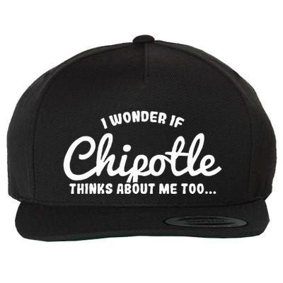 I Wonder If Chipotle Thinks About Me Too Wool Snapback Cap