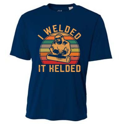 I Welded It Helded Welder Fun Retro Welding Silhouette Cooling Performance Crew T-Shirt