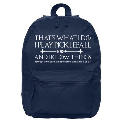 ItS What I Do I Play Pickleball And I Know Things Except 16 in Basic Backpack
