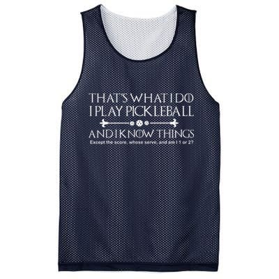 ItS What I Do I Play Pickleball And I Know Things Except Mesh Reversible Basketball Jersey Tank