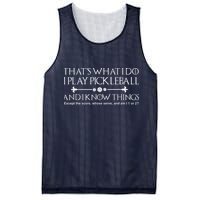 ItS What I Do I Play Pickleball And I Know Things Except Mesh Reversible Basketball Jersey Tank