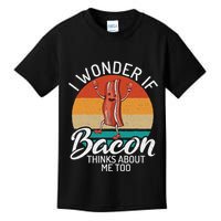 I Wonder If Bacon Thinks About Me Too Bacon Lover Kids T-Shirt