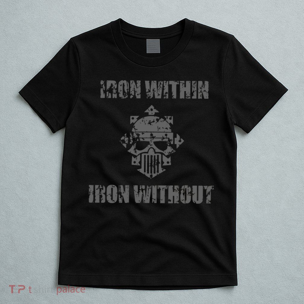 Iron Within Iron Without Marines Helmet Distresses T-Shirt