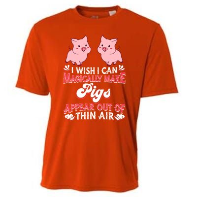 I Wish I Can Magically Make Pigs Appear Gift Pig Gift Cooling Performance Crew T-Shirt