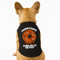 I Wonder If Donuts Think About Me Too | Doughnuts Cute Donut Doggie Tank