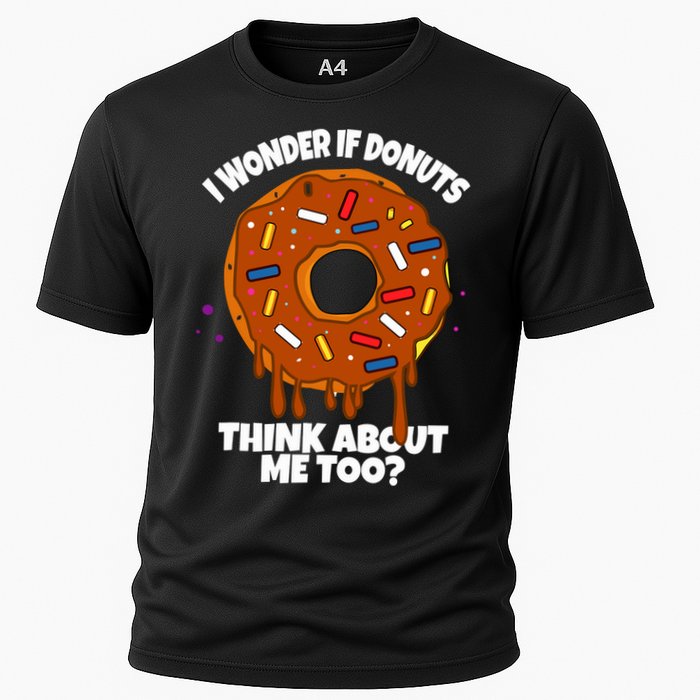 I Wonder If Donuts Think About Me Too | Doughnuts Cute Donut Performance Shirt