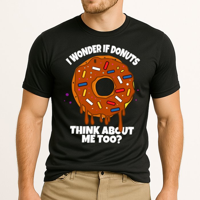 I Wonder If Donuts Think About Me Too | Doughnuts Cute Donut Performance Shirt