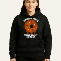I Wonder If Donuts Think About Me Too | Doughnuts Cute Donut Hoodie