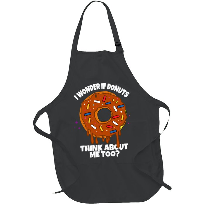 I Wonder If Donuts Think About Me Too | Doughnuts Cute Donut Apron