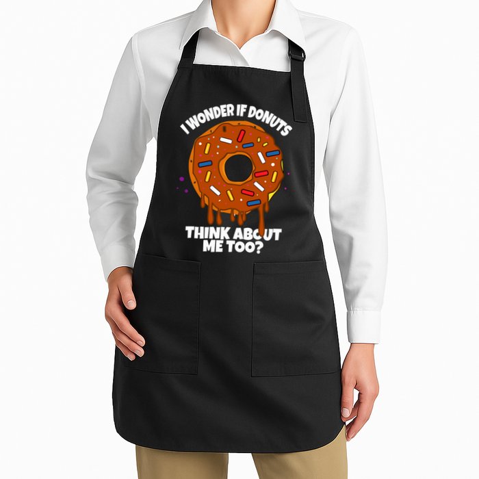 I Wonder If Donuts Think About Me Too | Doughnuts Cute Donut Apron