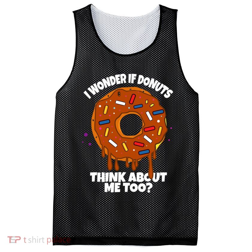 I Wonder If Donuts Think About Me Too | Doughnuts Cute Donut Mesh Reversible Basketball Jersey Tank