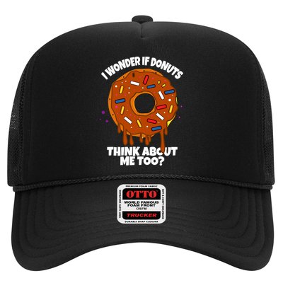 I Wonder If Donuts Think About Me Too | Doughnuts Cute Donut Trucker Hat