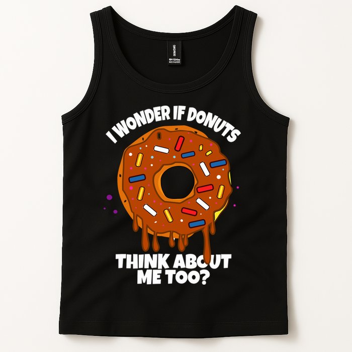 I Wonder If Donuts Think About Me Too | Doughnuts Cute Donut Tank Top