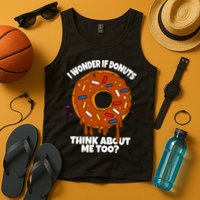 I Wonder If Donuts Think About Me Too | Doughnuts Cute Donut Tank Top