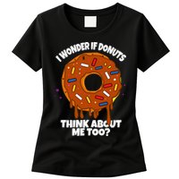 I Wonder If Donuts Think About Me Too | Doughnuts Cute Donut Womens T-Shirt