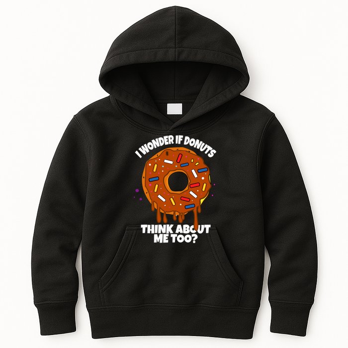 I Wonder If Donuts Think About Me Too | Doughnuts Cute Donut Kids Hoodie