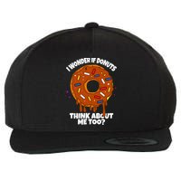 I Wonder If Donuts Think About Me Too | Doughnuts Cute Donut Wool Snapback Cap