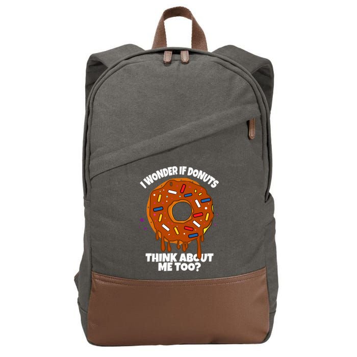 I Wonder If Donuts Think About Me Too | Doughnuts Cute Donut Cotton Canvas Backpack