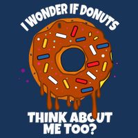 I Wonder If Donuts Think About Me Too | Doughnuts Cute Donut Infant Baby Jersey Bodysuit