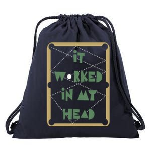 It Worked In My Head Pool Billiard Team Drawstring Bag