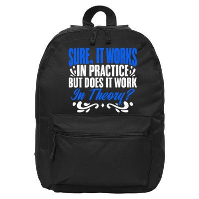 It Works In Practice But Does It Work In Theory Office Staff 16 in Basic Backpack