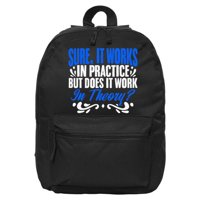 It Works In Practice But Does It Work In Theory Office Staff 16 in Basic Backpack