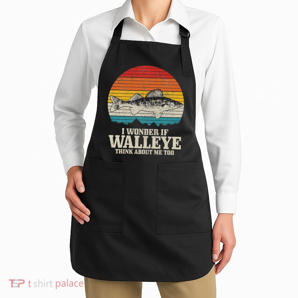 I Wonder If Walleye Think About Me Vintage Fishing Walleye Apron