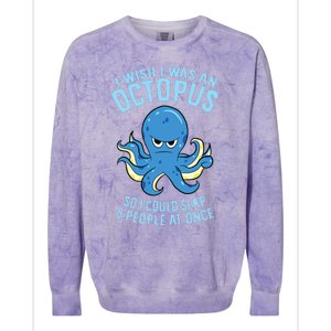 I Wish I Was An Octopus Slap 8 People At Once Funny Octopus Colorblast Crewneck Sweatshirt