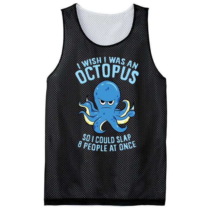 I Wish I Was An Octopus Slap 8 People At Once Funny Octopus Mesh Reversible Basketball Jersey Tank