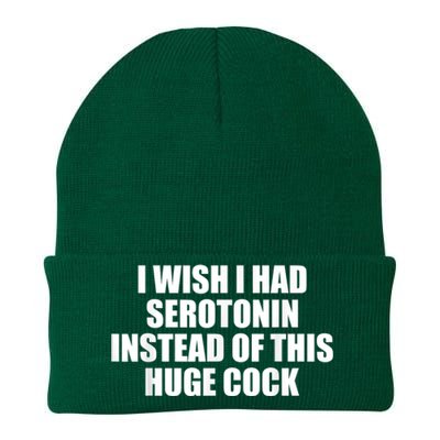 I Wish I Had Serotonin Instead Of This Huge Cock Funny Adult Humor Gift Knit Cap Winter Beanie